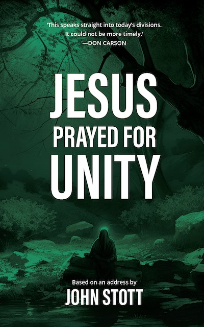 Jesus Prayed for Unity