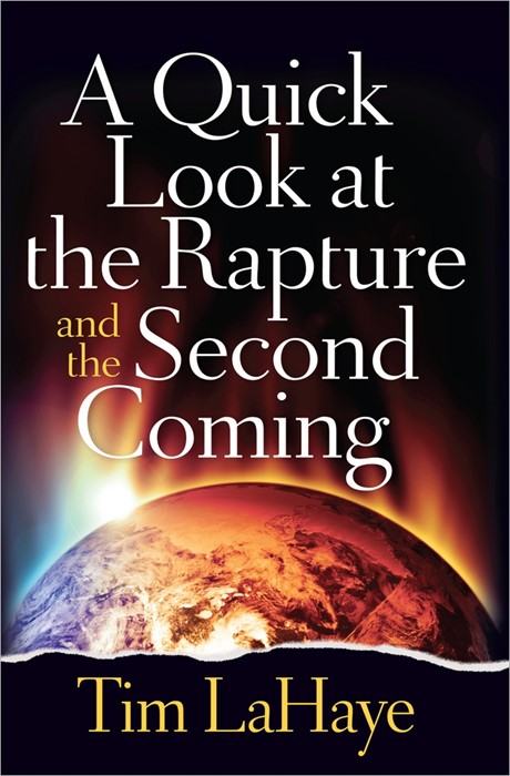 Quick Look At The Rapture And The Second Coming, A