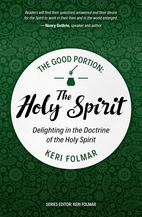 The Good Portion – Holy Spirit
