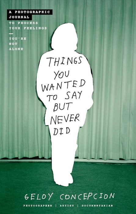 Things You Wanted To Say But Never Did