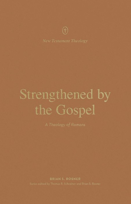 Strengthened by the Gospel
