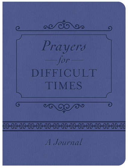 Prayers For Difficult Times Journal