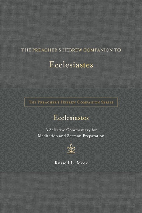 The Preacher's Hebrew Companion to Ecclesiastes