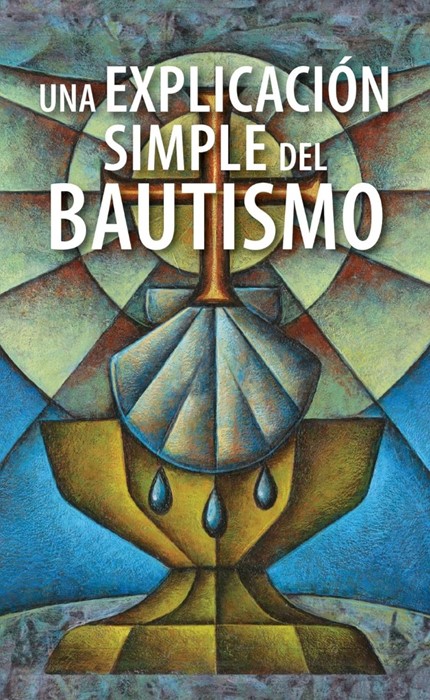 Una ExplicacióN Simple Del Bautismo