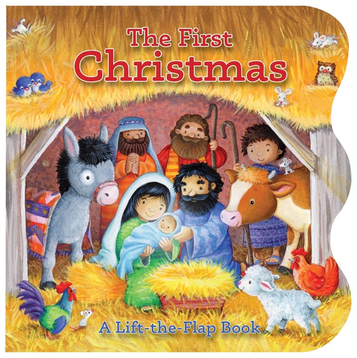 The First Christmas: A Lift-The-Flap Book