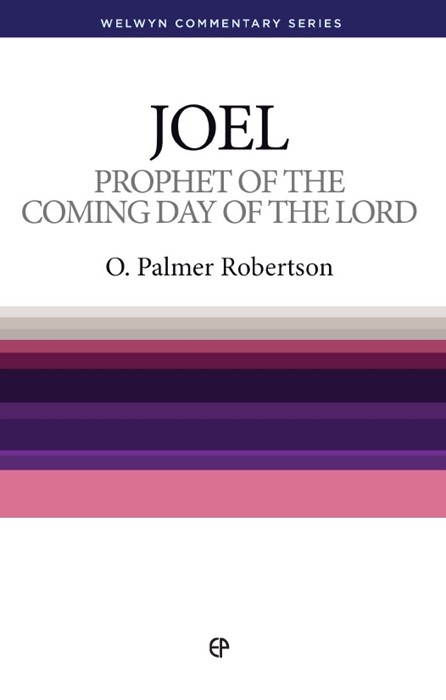 Prophet Of The Coming Day Of The Lord - Joel