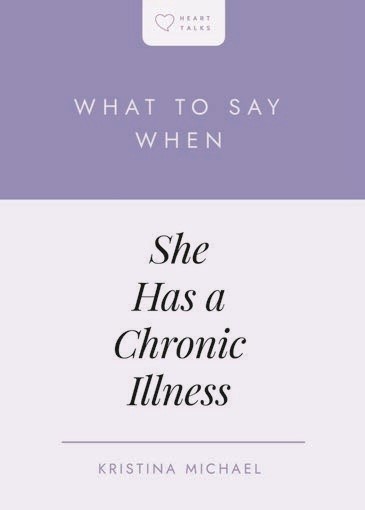 What to Say When She Has a Chronic Illness