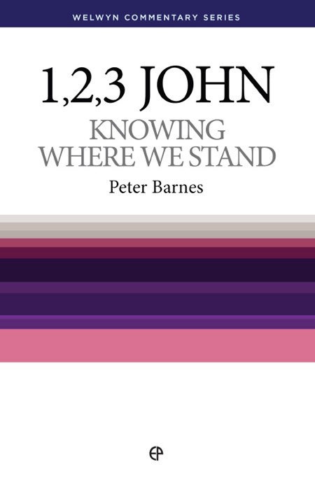 Knowing Where We Stand - 1, 2 & 3 John