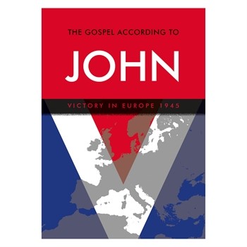 The Gospel According to John VE Day Commemorative Edition