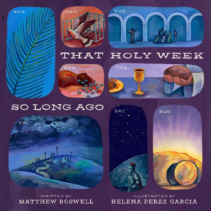 That Holy Week So Long Ago