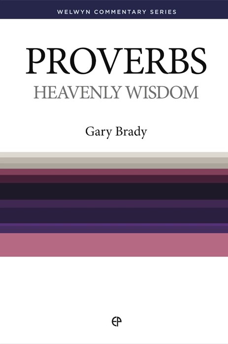 Heavenly Wisdom - Proverbs