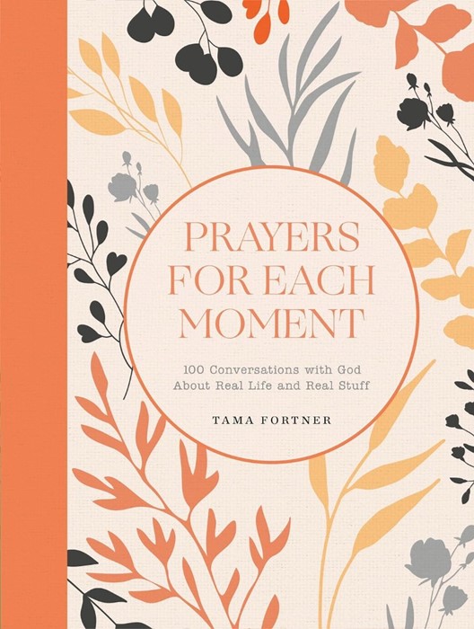 Prayers for Each Moment