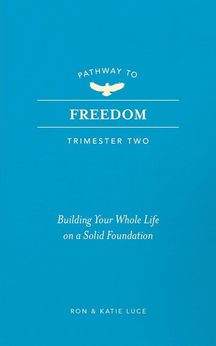 Pathway to Freedom: Trimester Two