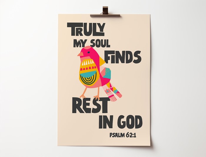 Truly My Soul Finds Rest In God. Psalm 62:1 A4 Print
