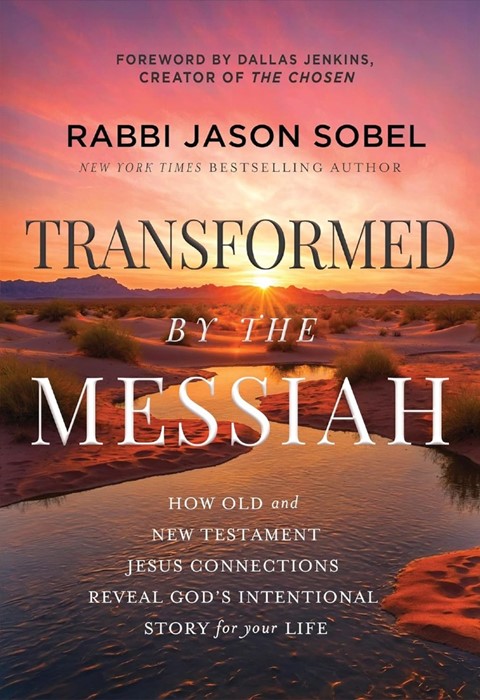Transformed By The Messiah