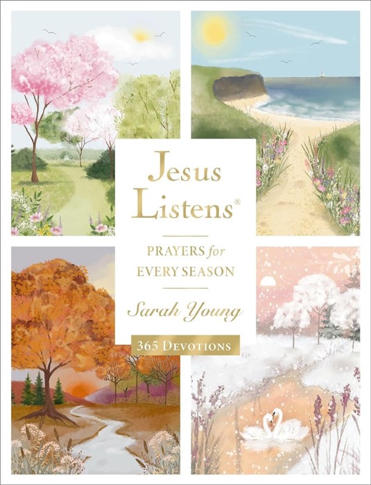 Jesus Listens: Prayers For Every Season