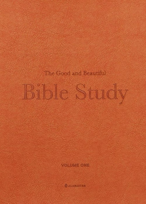 Good and Beautiful Bible Study Volume 1 (Imitiation Leather)