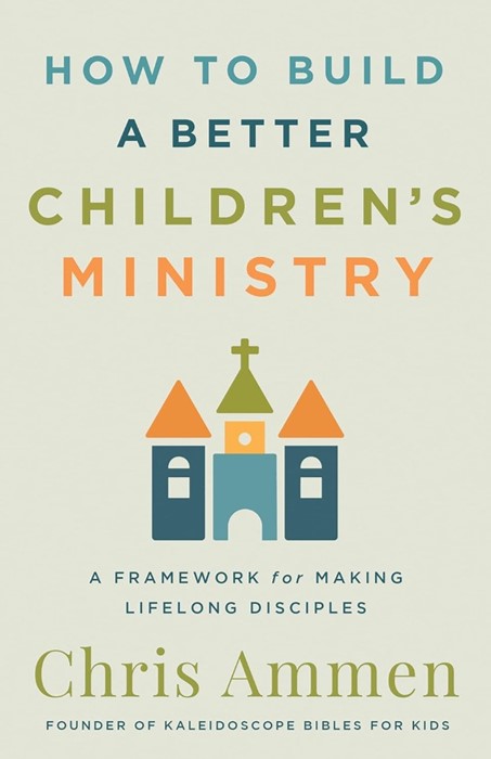How to Build a Better Children’s Ministry
