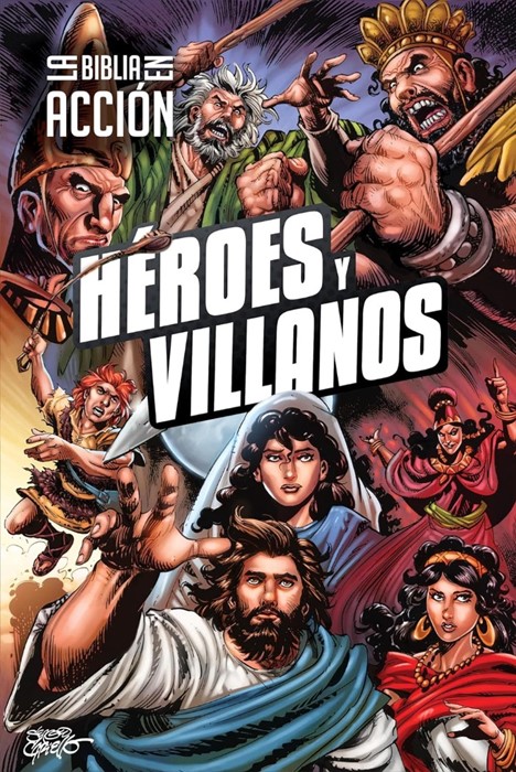 La Biblia En Acción: Heroes y villanos (Heroes and Villains)