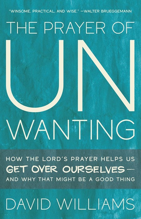 The Prayer Of Unwanting