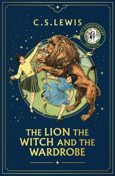 Lion, the Witch and the Wardrobe, The - 75th Anniversary Ed