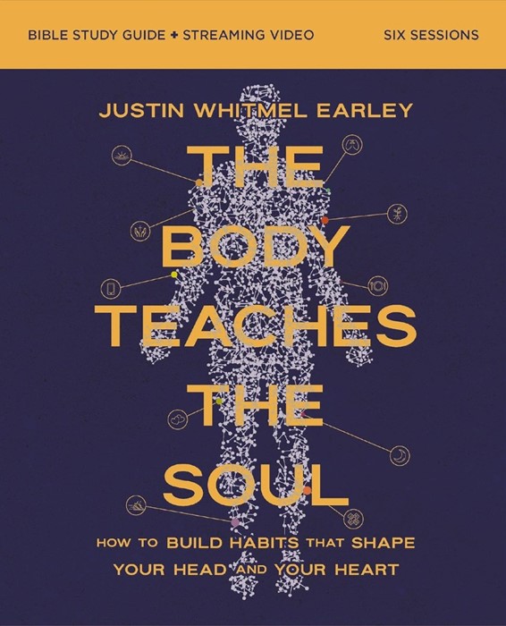 The Body Teaches The Soul Bible Study Guide