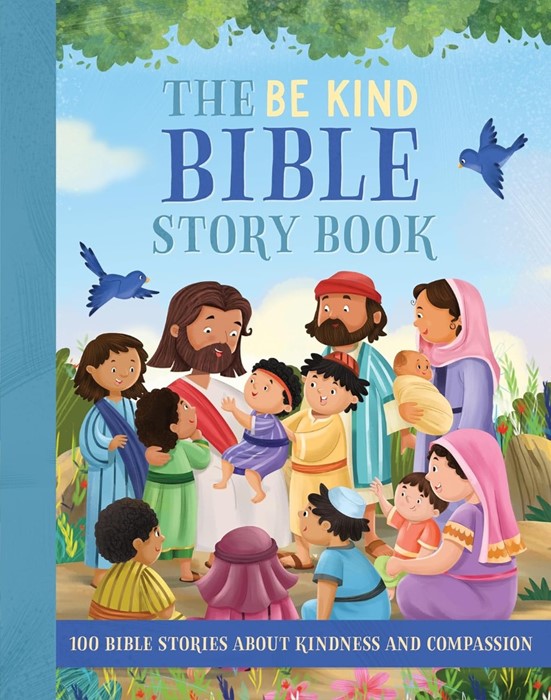The Be Kind Bible Storybook