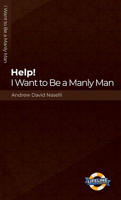 Help! I Want to be a Manly Man