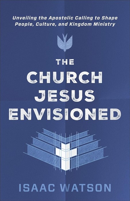 The Church Jesus Envisioned