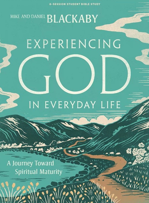 Experiencing God in Everyday Life Teen Bible Study Book