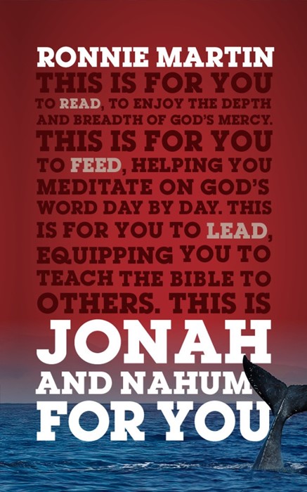 Jonah and Nahum For You