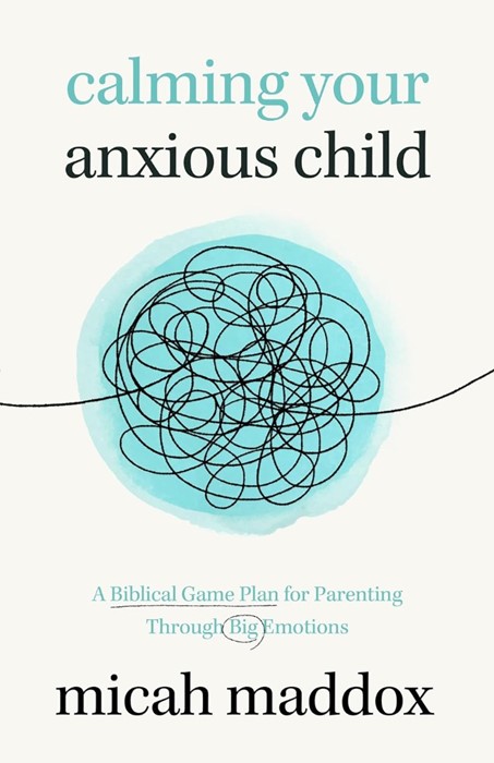 Calming Your Anxious Child