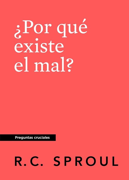 ¿Por que existe el mal? (Why is There Evil?)
