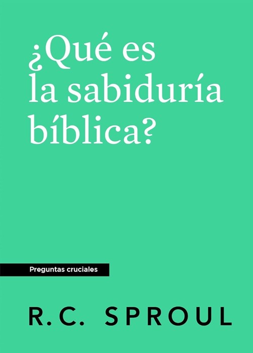¿Qué es la sabiduría bíblica? (What is Biblical Wisdom?)