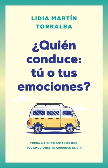 ¿QuiéN Conduce: Tú O Tus Emociones?