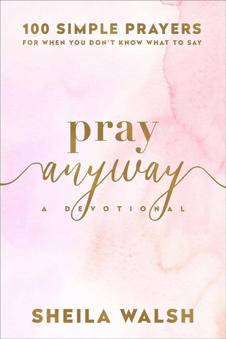 Pray Anyway