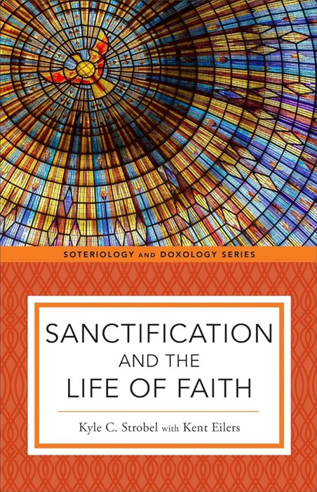 Sanctification and the Life of Faith