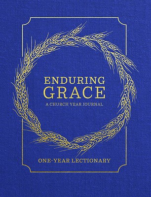 Enduring Grace: A Church Year Journal - One Year Lectionary
