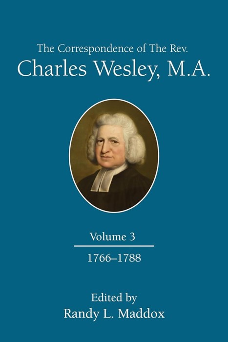 Correspondence Of The Rev. Charles Wesley, M.A. Volume 3, Th