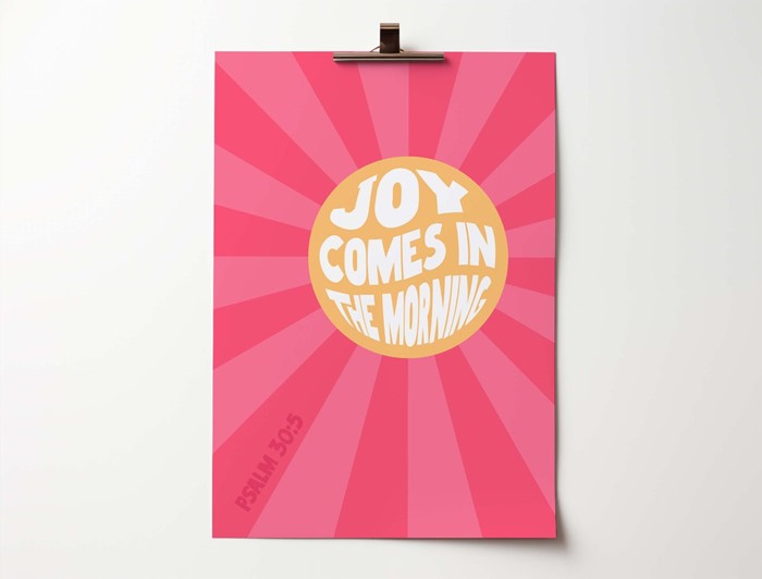 Joy Comes In The Morning A3 Poster