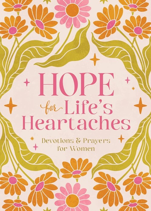 Hope For Life's Heartaches