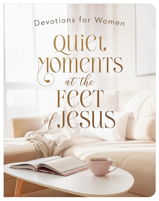 Quiet Moments At The Feet Of Jesus