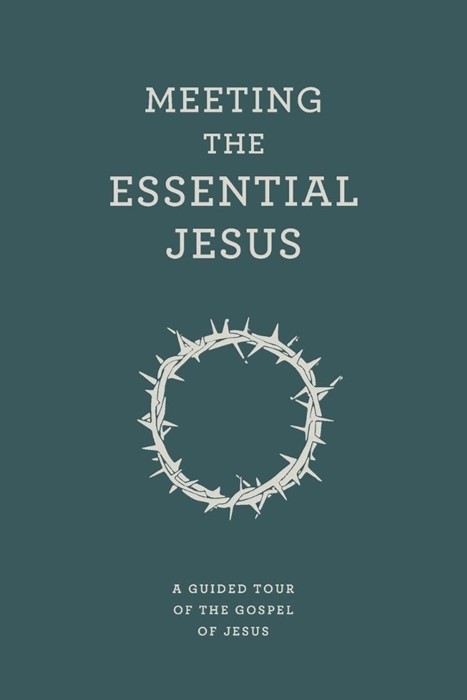Meeting the Essential Jesus