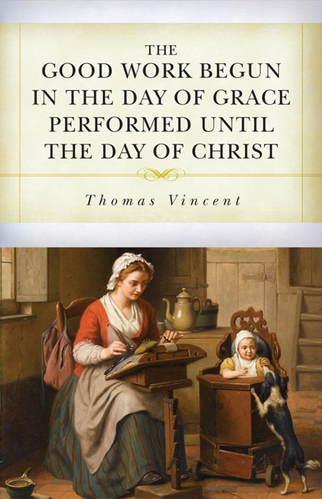 The Good Work Begun in the Day of Grace