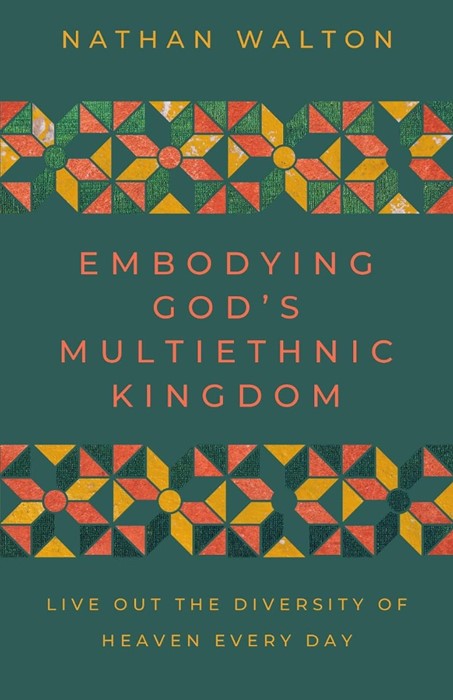 Embodying God's Multiethnic Kingdom
