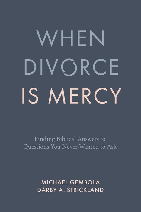 When Divorce is Mercy