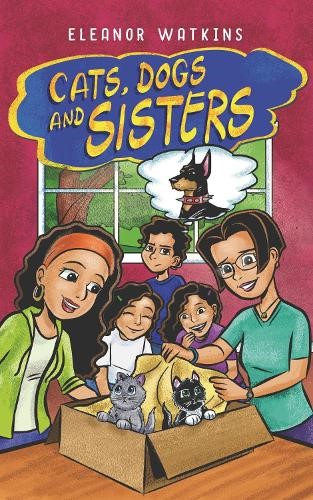 Cats, Dogs and Sisters