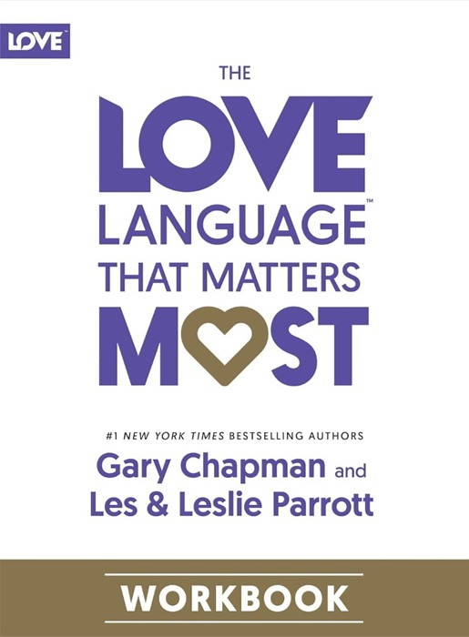The Love Language That Matters Most Workbook