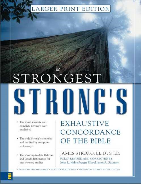 Strongest Strong's Exhaustive Concordance Of The Bible L, T