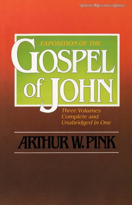 Exposition Of The Gospel Of John, One-Volume Edition